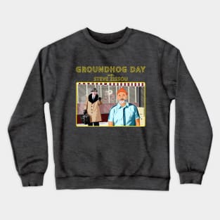 Groundhog Day with Steve Zissou Crewneck Sweatshirt